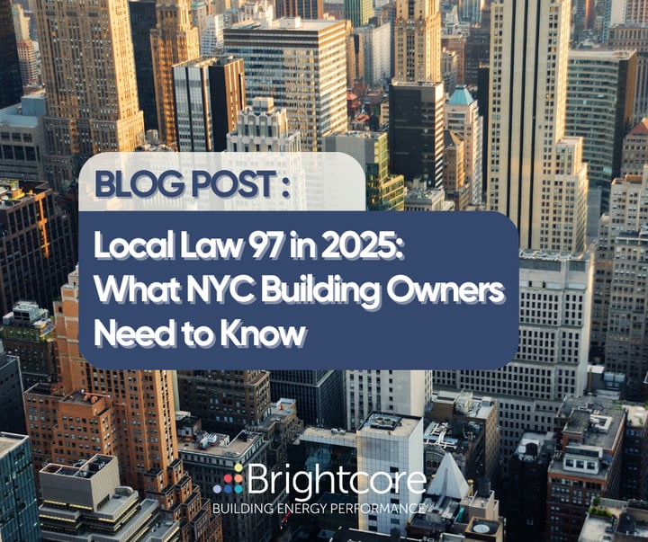 Local Law 97 in 2025: What NYC Building Owners Need to Know